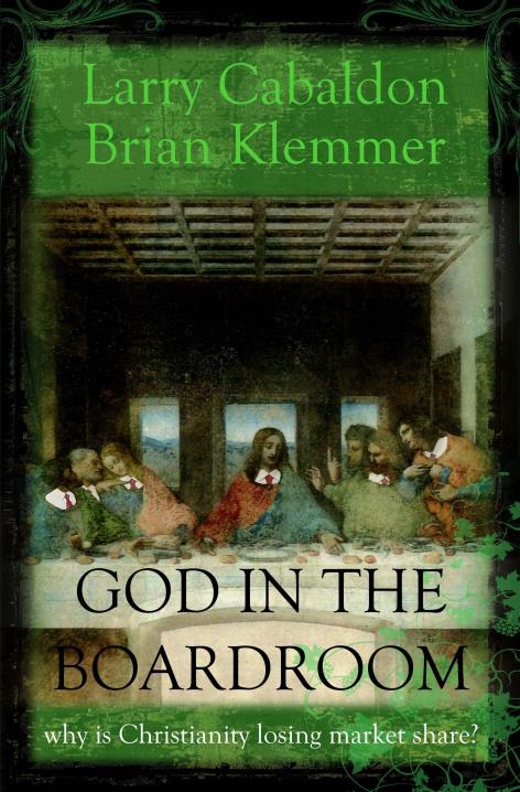 God in the Boardroom by Larry Cabaldon & Brian Klemmer — book cover