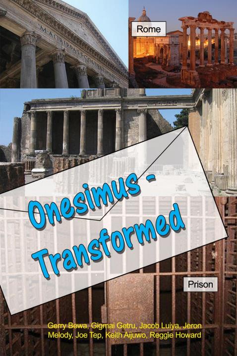 Onesimus - Transformed by Gerry Bewa, Gigmai Getru, Jacob Luiya, Jeron Melody, Joe Tep, Keith Aijuwo, Reggie Howard — book cover