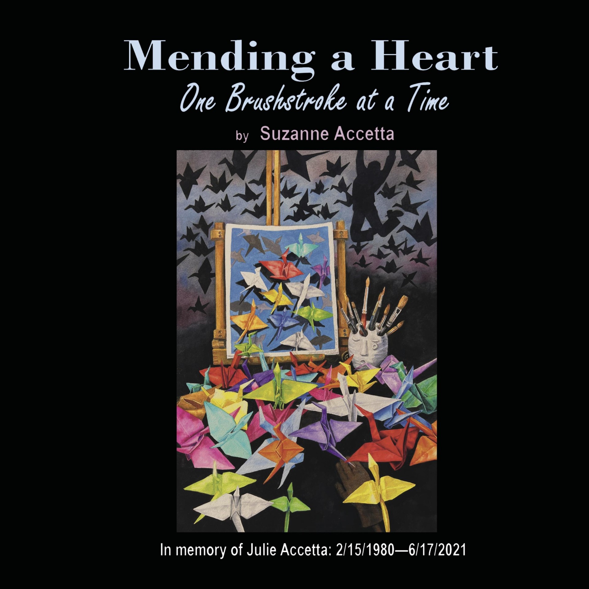 Mending a Heart: One Brushstroke at a Time by Suzanne Accetta — book cover